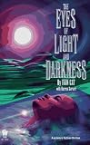 The Eyes of Light and Darkness (Daw Book Collectors)