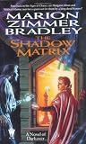 The Shadow Matrix (Darkover)