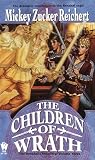 The Children of Wrath: The Renshai Chronicles, Volume 3 (Renshai Chronicles)