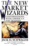 The New Market Wizards: Conversations with America’s Top Traders