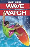 Wave Watch (Lesley Choyce Kids/YA Novels)