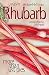 Rhubarb: More Than Just Pies