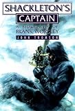 Shackleton's Captain: A Biography of Frank Worsley