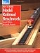 How to Build Model Railroad Benchwork, Second Edition