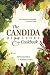 Candida Directory/the Comprehensive Guidebook to Yeast-Free Living by Helen Gustafson