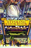 The Stinking Cookbook: The Stinking Rose (Garlic)