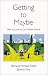 Getting to Maybe: How to Excel on Law School Exams
