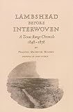 Lambshead Before Interwoven: A Texas Range Chronicle, 1848-1878