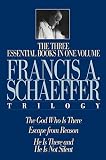 The Francis A. Schaeffer Trilogy