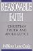 William Lane Craig: Reasonable Faith: Christian Truth and Apologetics