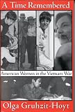 A Time Remembered: American Women in the Vietnam War