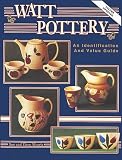 Watt Pottery: An Identification and Value Guide