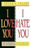  I Love You, I Hate You:  Carlos G. Valles