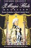 The Magic Flute Unveiled: Esoteric Symbolism in Mozart's Masonic Opera