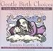 Gentle Birth Choices