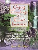 Qigong Teachings of a Taoist Immortal: The Eight Essential Exercises of Master Li Ching-yun