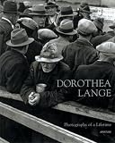 Dorothea Lange: Photographs of a Lifetime (Aperture Monograph)