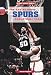 The San Antonio Spurs Basketball Team (Great Sports Teams) by Glenn Rogers
