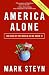 Mark Steyn: America Alone : The End of the World as We Know It