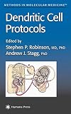 Dendritic Cell Protocols (Methods in Molecular Medicine)