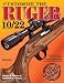 Customize the Ruger 10/22 by James E. House