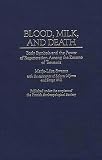 Blood, Milk, and Death: Body Symbols and the Power of Regeneration Among the Zaramo of Tanzania