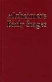 Alzheimers Early Stages: First Steps for Families, Friends and Care-Givers