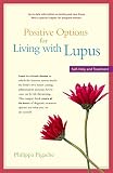 Positive Options for Living with Lupus: Self-Help and Treatment (Positive Options) (ISBN: 0897934873)