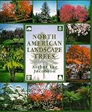  North American Landscape Trees:  Arthur Lee Jacobson