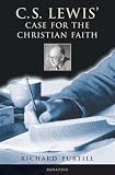 C. S. Lewis' Case for the Christian Faith