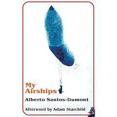 My Airships: The Story of My Life by Alberto Santos-Dumont