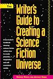 The Writer's Guide to Creating a Science Fiction Universe