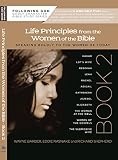 Following God: Life Principles from the Women of the Bible Book 2