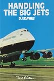 Handling the Big Jets: An Explanation of the Significant Difference in Flying Qualities Between Jet Transport Aeroplanes and Piston Engined Transpor