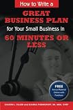 How to Write a Great Business Plan for Your Small Business in 60 Minutes or Less - With Companion CD-ROM