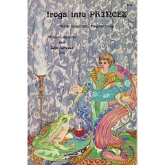 Frogs into Princes: Neuro-Linguistic Programming