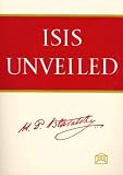 Isis Unveiled (Volumes 1 and 2)