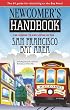 Newcomer's Handbook for Moving to and Living in the San Francisco Bay Area
