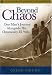 Beyond Chaos: One Man's Journey Alongside His Chronically Ill Wife by Gregg Piburn