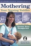 (Mothering Your Nursing Toddler)