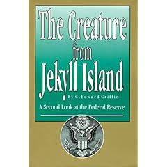 The Creature from Jekyll Island