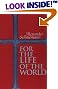 For the life fo the world by Alexander Schmemann