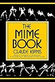 The Mime Book By Claude Kipnis