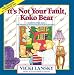 It's Not Your Fault, Koko Bear: A Read-Together Book for Parents and Young Children During Divorce (Lansky, Vicki)