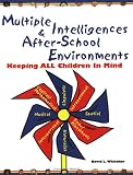 Multiple Intelligences and After-School Environments: Keeping All Children in Mind