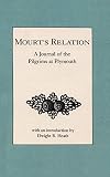 Mourt\'s Relation: A Journal of the Pilgrims at Plymouth