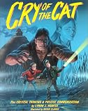 Cry of the Cat: Plus Critical Thinking & Precise Communication