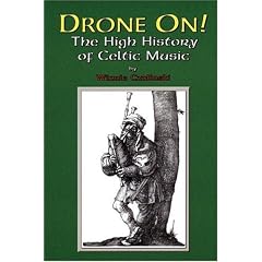Drone On, The High History of Celtic music