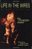 Life in the Wires: The CTheory Reader