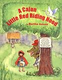 A Cajun Little Red Riding Hood